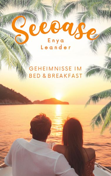 Cover von Seeoase 2: Geheimnisse im Bed and Breakfast (Liebesroman mit Spannung und Happy End)