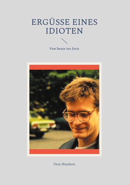 Cover von Ergüsse eines Idioten