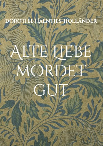 Cover von Alte Liebe mordet gut