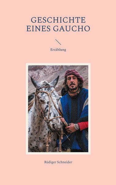 Cover von Geschichte eines Gaucho