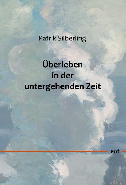 Cover von Überleben in der untergehenden Zeit