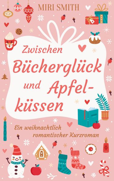 Cover von Zwischen Bücherglück und Apfelküssen