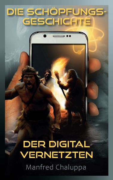 Cover von Die Schöpfungs-Geschichte der digital Vernetzten
