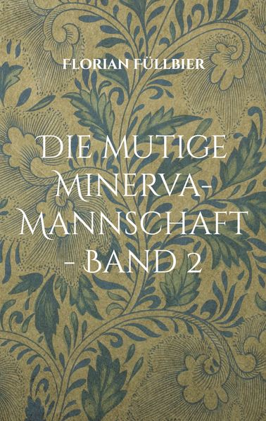 Cover von Die mutige Minerva-Mannschaft – Band 2