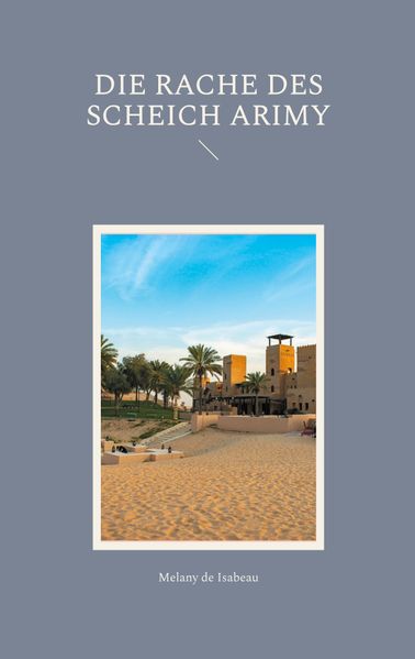 Cover von Die Rache des Scheich Arimy