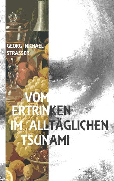 Cover von Vom Ertrinken im alltäglichen Tsunami