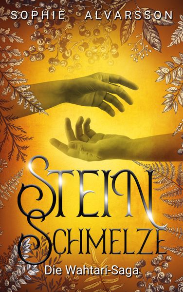 Cover von Die Wahtari-Saga. Steinschmelze