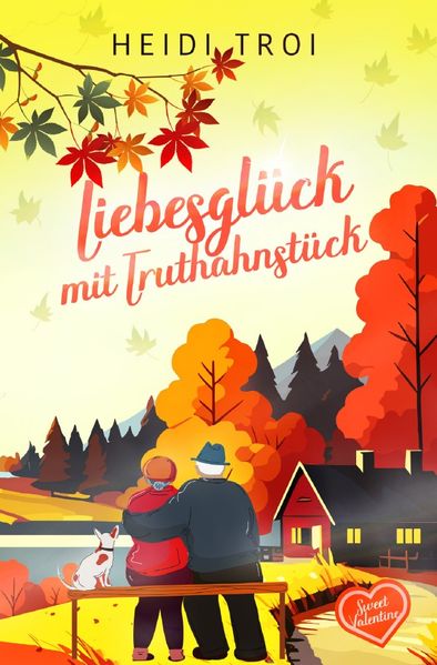 Cover von Liebesglück mit Truthahnstück – Sweet Valentine (Prequel)