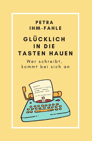 Cover von Glücklich in die Tasten hauen