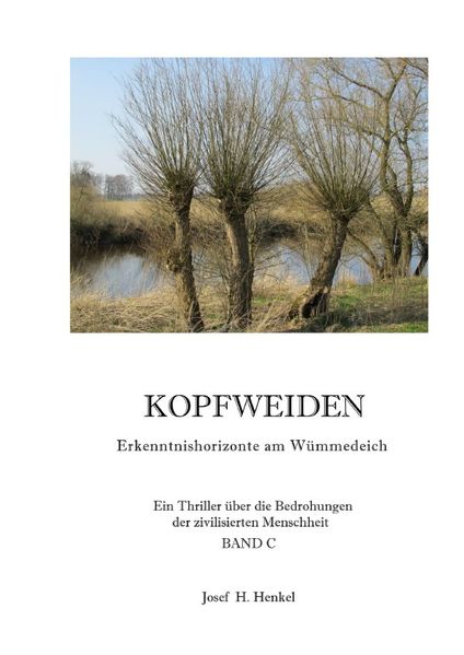 Cover von KOPFWEIDEN – Erkenntnishorizonte am Wümmedeich – BAND C