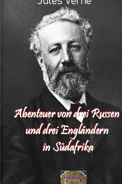 Cover von Illustrierte Jules-Verne-Reihe/Abenteuer von drei Russen und drei Engländern in Südafrika