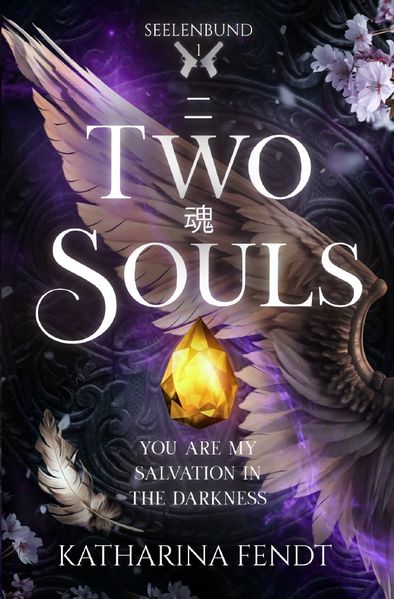 Cover von Seelenbund – Trilogie/Two Souls: You are my salvation in the darkness (Seelenbund-Trilogie Band 1)