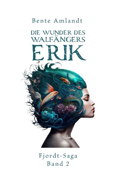 Cover von Fjordt-Saga/Die Wunder des Walfängers Erik – Fjordt-Saga, 2