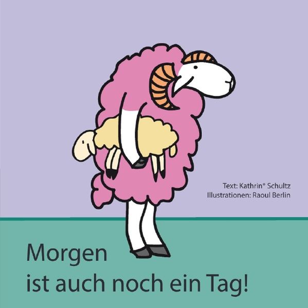 Cover von Baby-Schaf, Mama-Schaf & Mama-Eule/“Morgen ist auch noch ein Tag!“