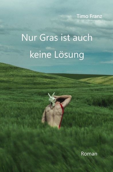 Cover von Nur Gras ist auch keine Lösung