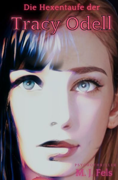 Cover von Tracy Odell/Die Hexentaufe der Tracy Odell