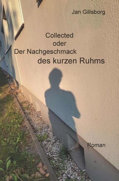 Cover von Collected oder Der Nachgeschmack des kurzen Ruhms