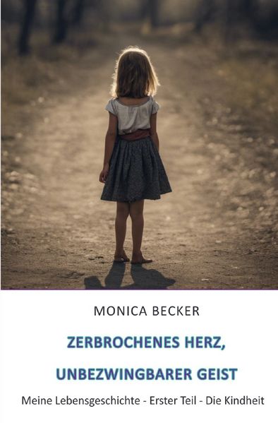 Cover von Zerbrochenes Herz, unbezwingbarer Geist