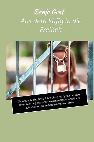 Cover von Aus dem Käfig in die Freiheit