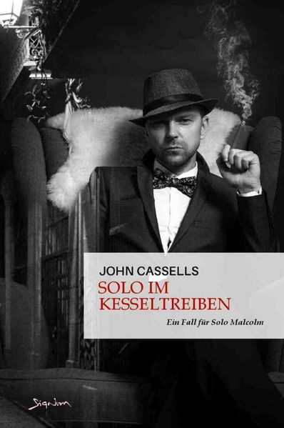 Cover von Solo im Kesseltreiben – Ein Fall für Solo Malcolm