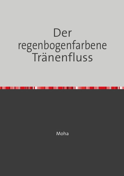 Cover von Der regenbogenfarbene Tränenfluss