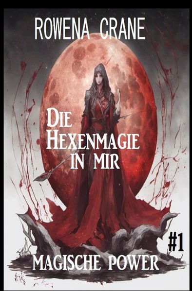 Cover von Die Hexenmagie in mir: Magische Power 1