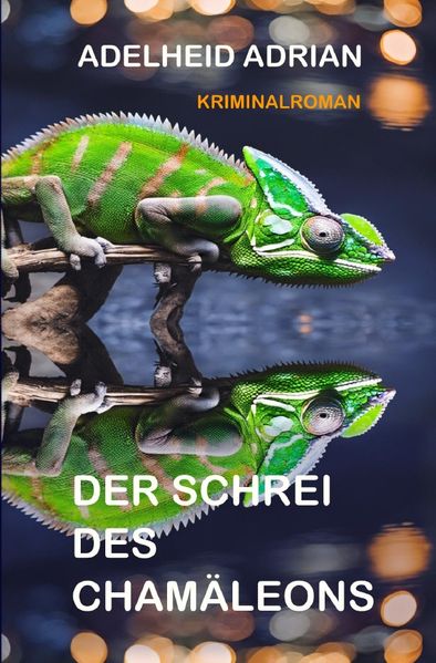 Cover von Kriminalromane Privatermittlerin Martha Kostka/Der Schrei des Chamäleons