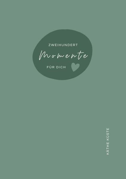 Cover von Zweihundert Momente für Dich