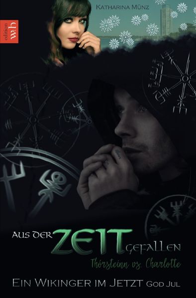 Cover von Ein Wikinger im Jetzt-Reihe/Aus der Zeit gefallen – Thórsteinn vs. Charlotte God Jul (Bonus)
