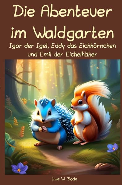 Cover von Die Abenteuer im Waldgarten