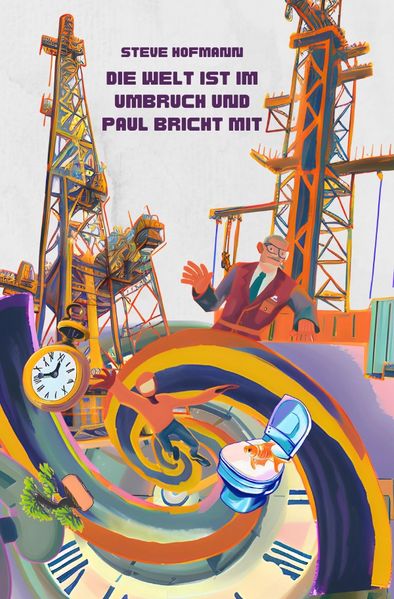 Cover von Die Welt ist Umbruch und Paul bricht mit