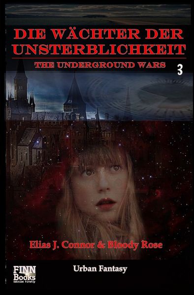 Cover von The Underground Wars/Die Wächter der Unsterblichkeit