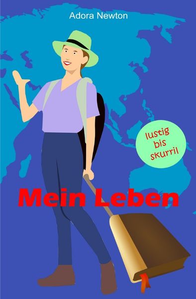 Cover von Mein Leben lustig bis skurril