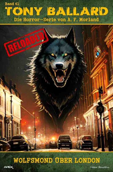 Cover von Tony Ballard – Reloaded, Band 61: Wolfsmond über London