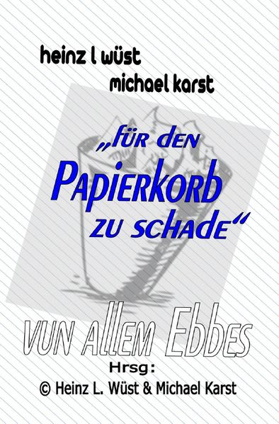 Cover von für den Papierkorb zu schade