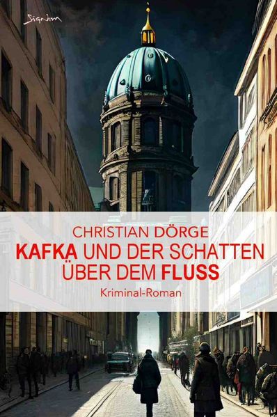 Cover von Kafka und der Schatten über dem Fluss