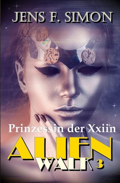 Cover von AlienWalk/Prinzessin der Xxiin (AlienWalk 3)