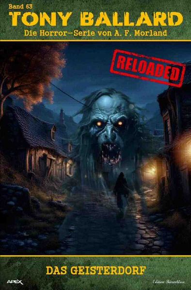 Cover von Tony Ballard – Reloaded, Band 63: Das Geisterdorf