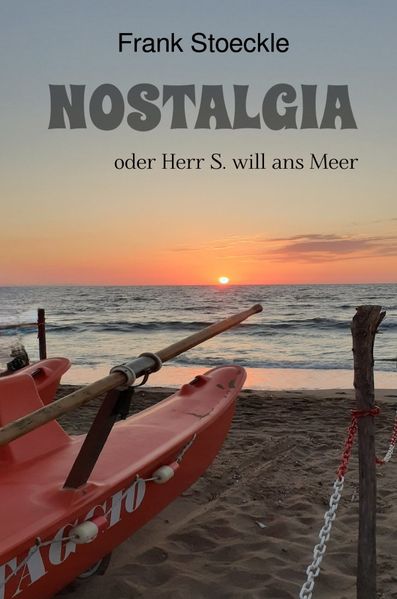 Cover von Nostalgia oder Herr S. will ans Meer