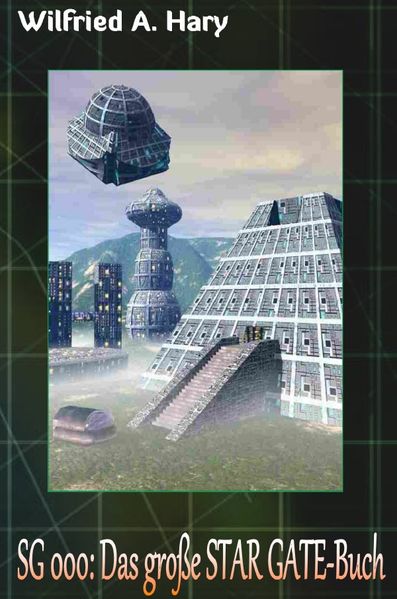 Cover von STAR GATE Buchausgabe 000: Das große STAR GATE-Buch