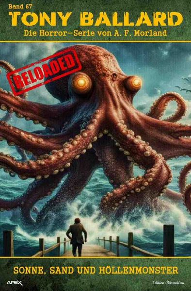 Cover von Tony Ballard – Reloaded, Band 67: Sonne, Sand und Höllenmonster