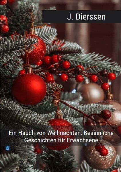 Cover von Ein Hauch von Weihnachten: 30 besinnliche Geschichten für Erwachsene