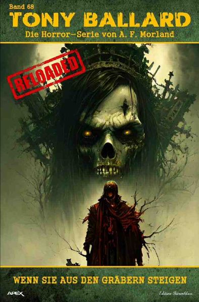 Cover von Tony Ballard – Reloaded, Band 68: Wenn sie aus den Gräbern steigen