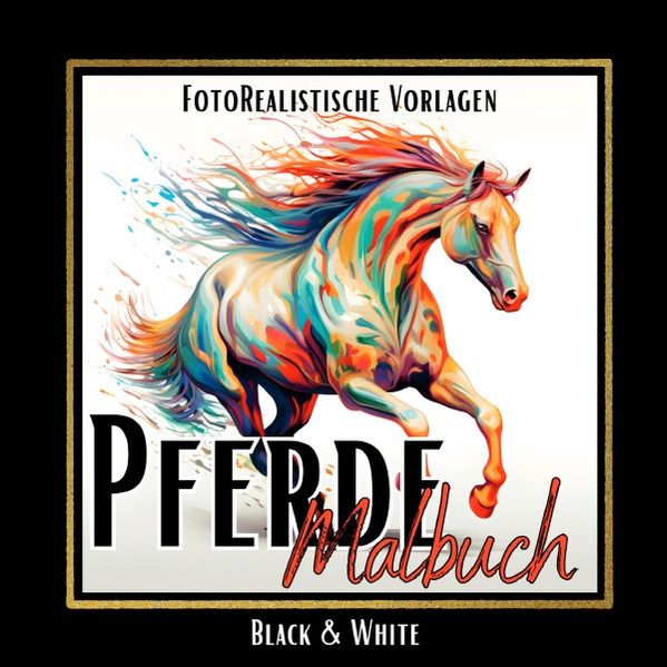 Cover von Black Midnight- Animals/Malbuch Pferde „Fotorealistisch“