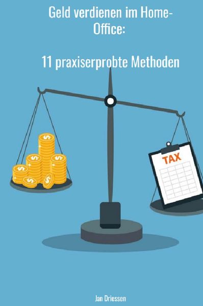 Cover von Geld verdienen im Home-Office: 11 praxiserprobte Methoden