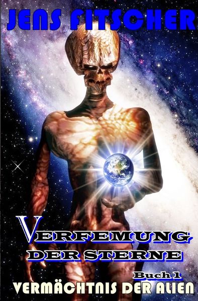Cover von Verfemung der Sterne/Vermächtnis der Alien (Verfemung der Sterne 1)