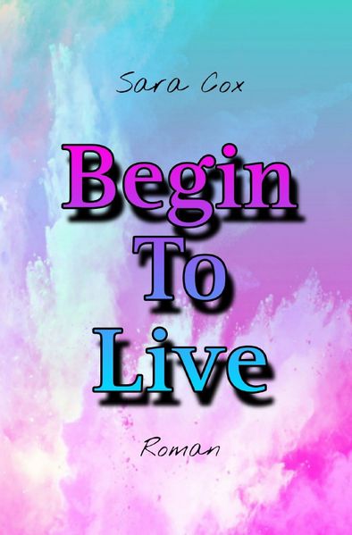 Cover von Begin-Reihe/Begin To Live