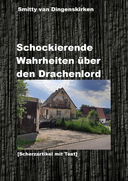 Cover von Schockierende Wahrheiten über den Drachenlord