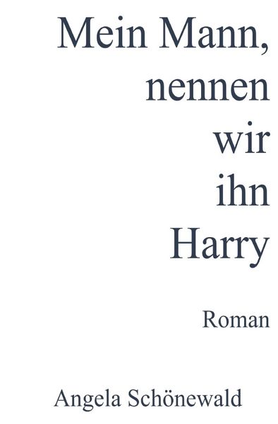 Cover von Mein Mann, nennen wir ihn Harry