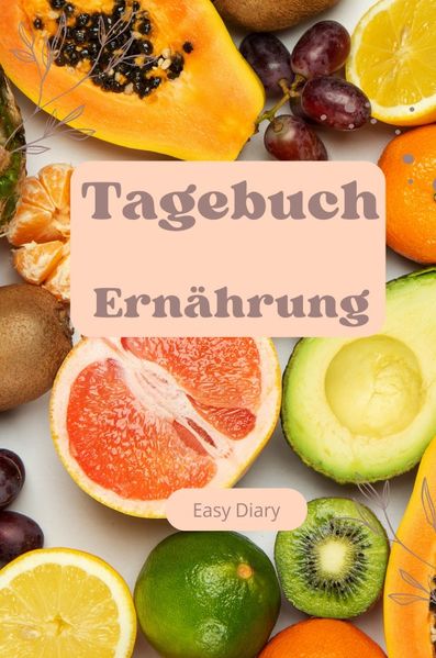 Cover von Tagebuch Ernährung Obst